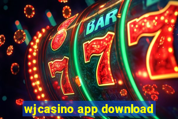 wjcasino app download